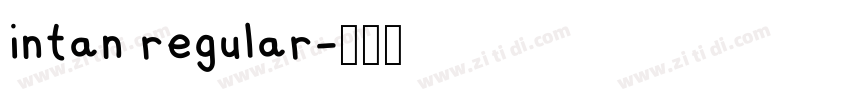 intan regular字体转换